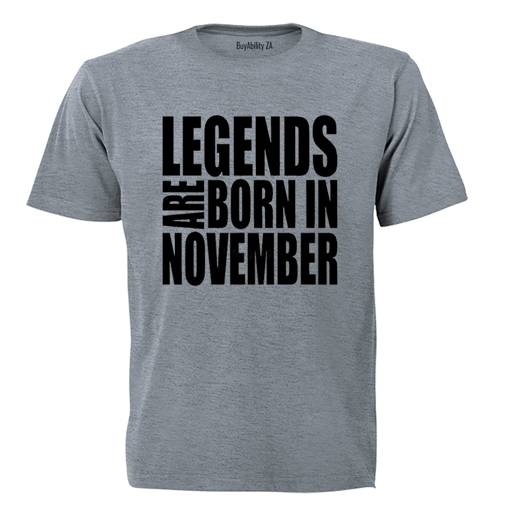 Legends are Born in November - Adults - T-Shirt