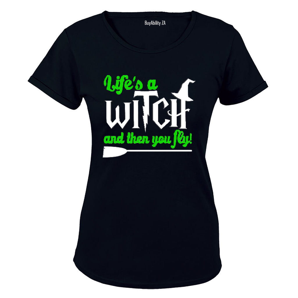 Life's a Witch - Halloween - Ladies - T-Shirt