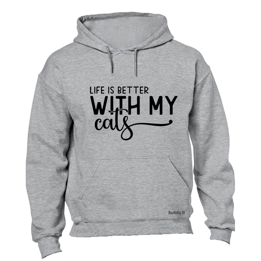 Life is Better With My Cats - Hoodie - BuyAbility South Africa