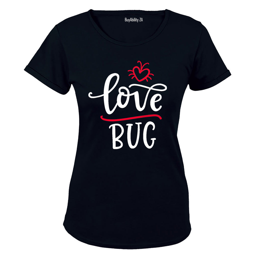 Love Bug - Valentine Inspired - Ladies - T-Shirt