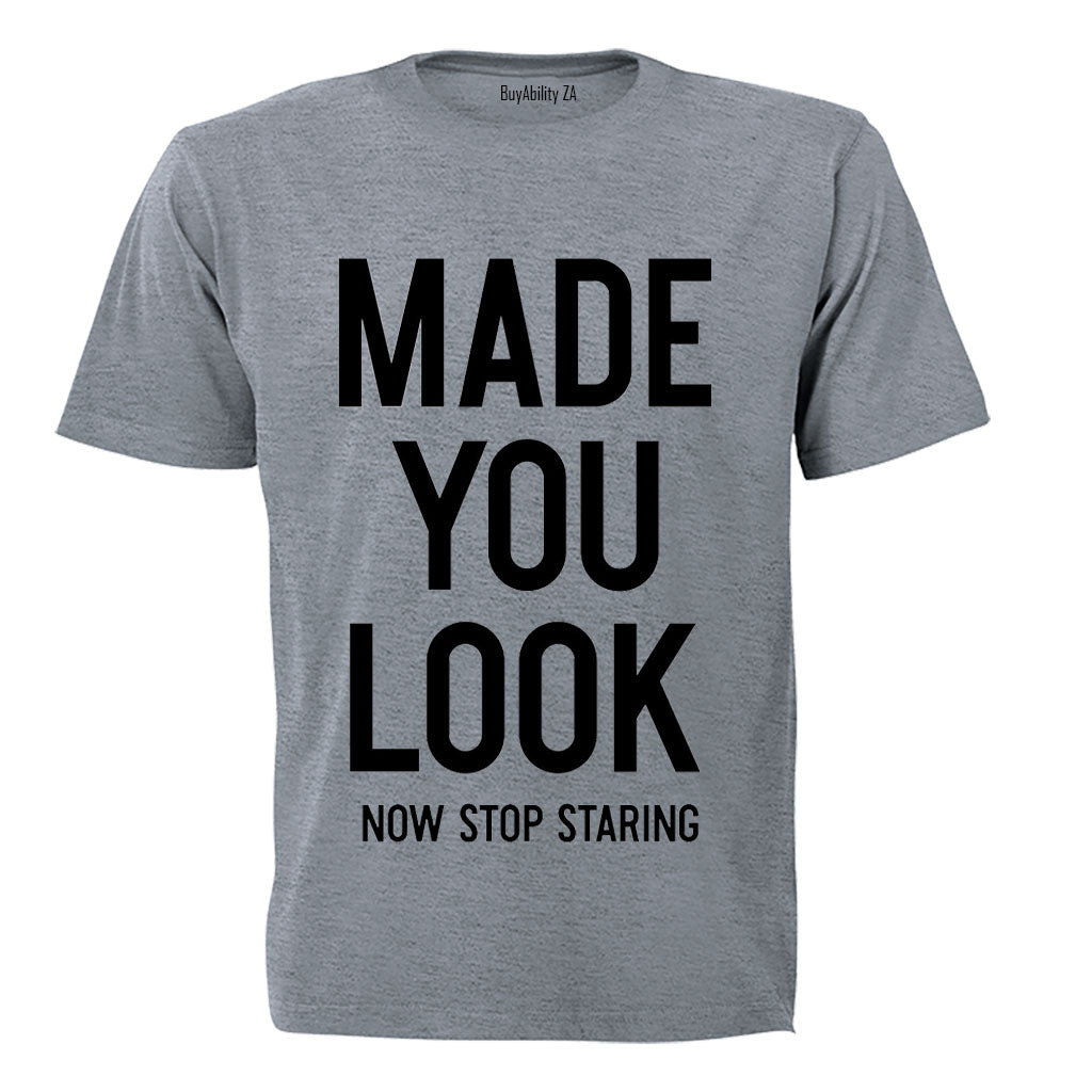 Made You Look - Adults - T-Shirt