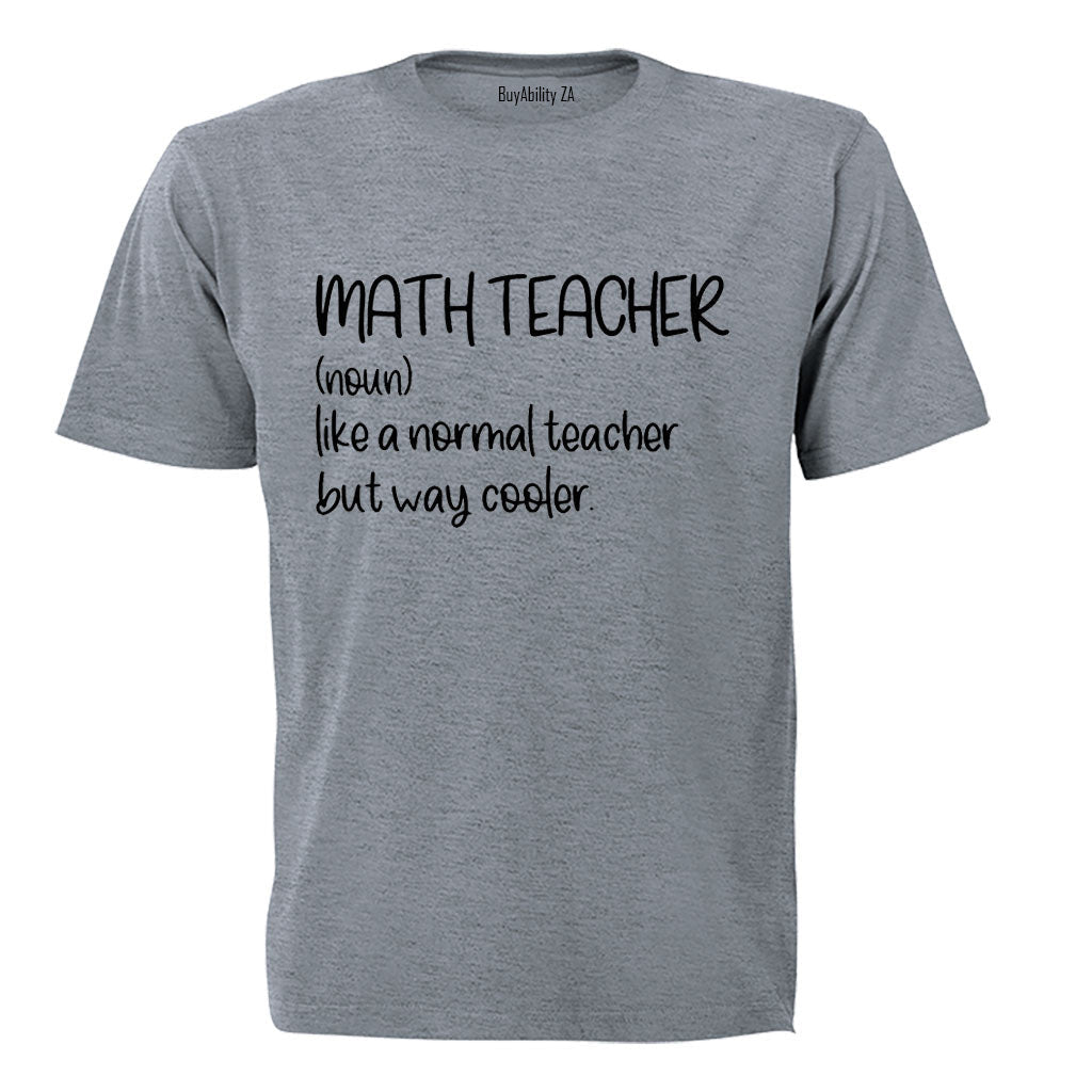 Math Teacher - Adults - T-Shirt