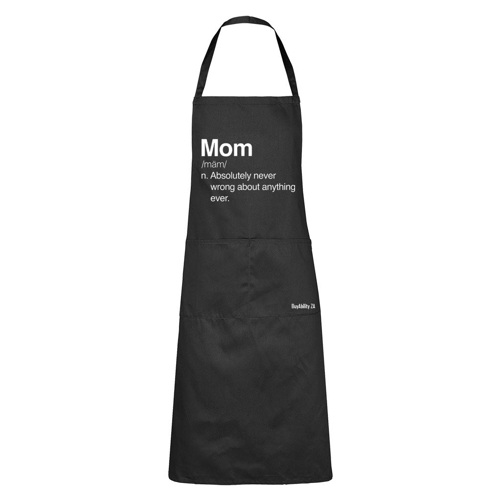Mom - Never Wrong - Apron