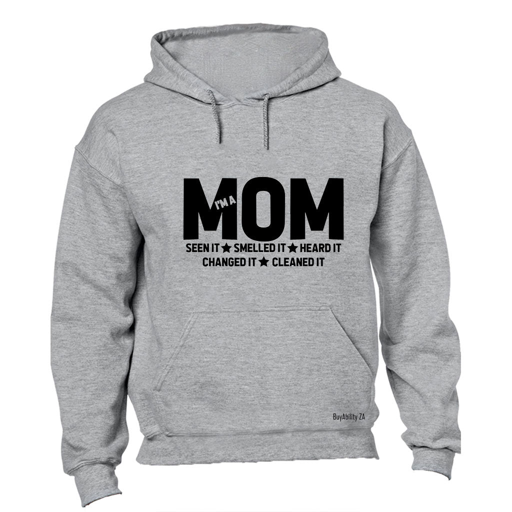 MOM - Seen It. Smelled It - Hoodie