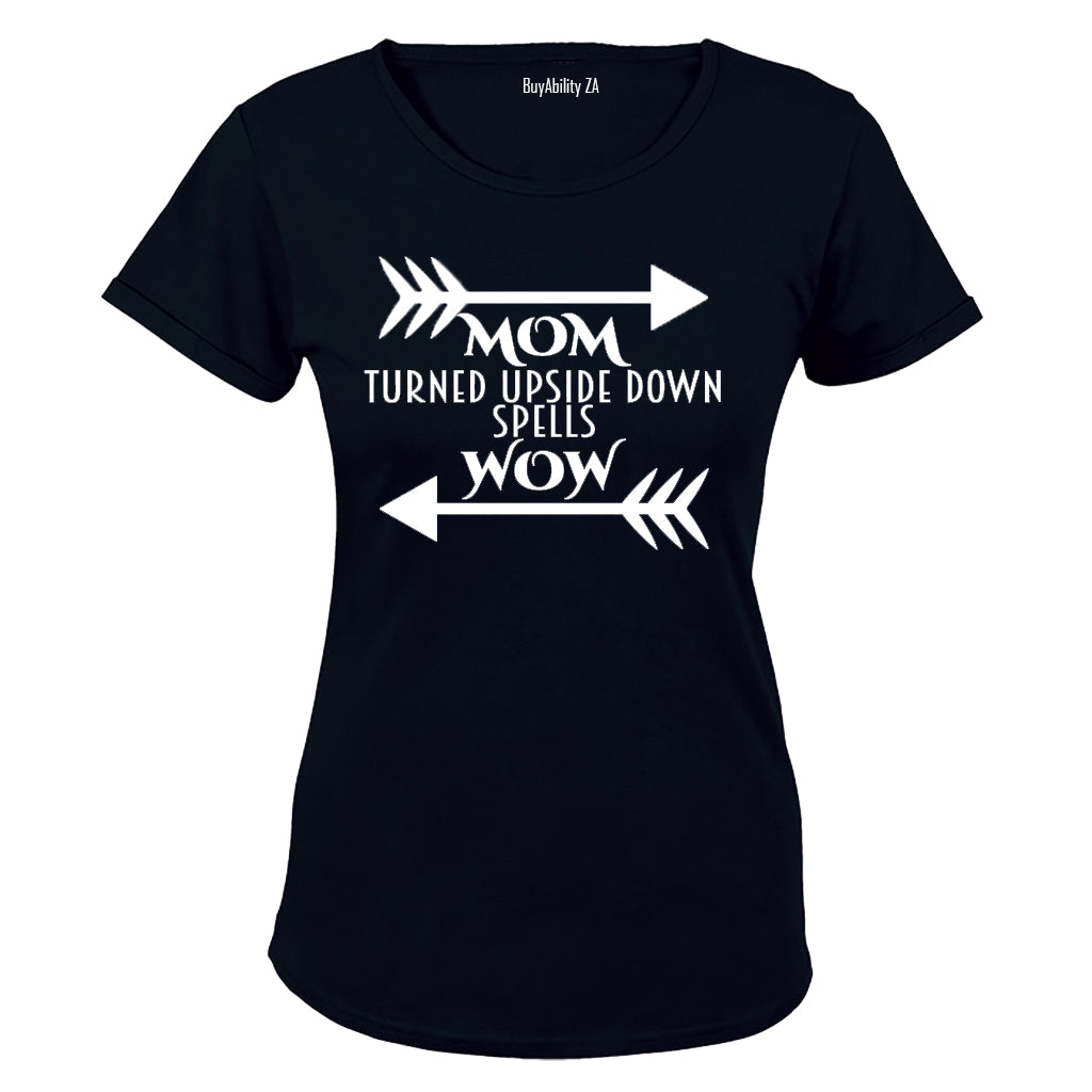 MOM - Upside Down = WOW - Ladies - T-Shirt