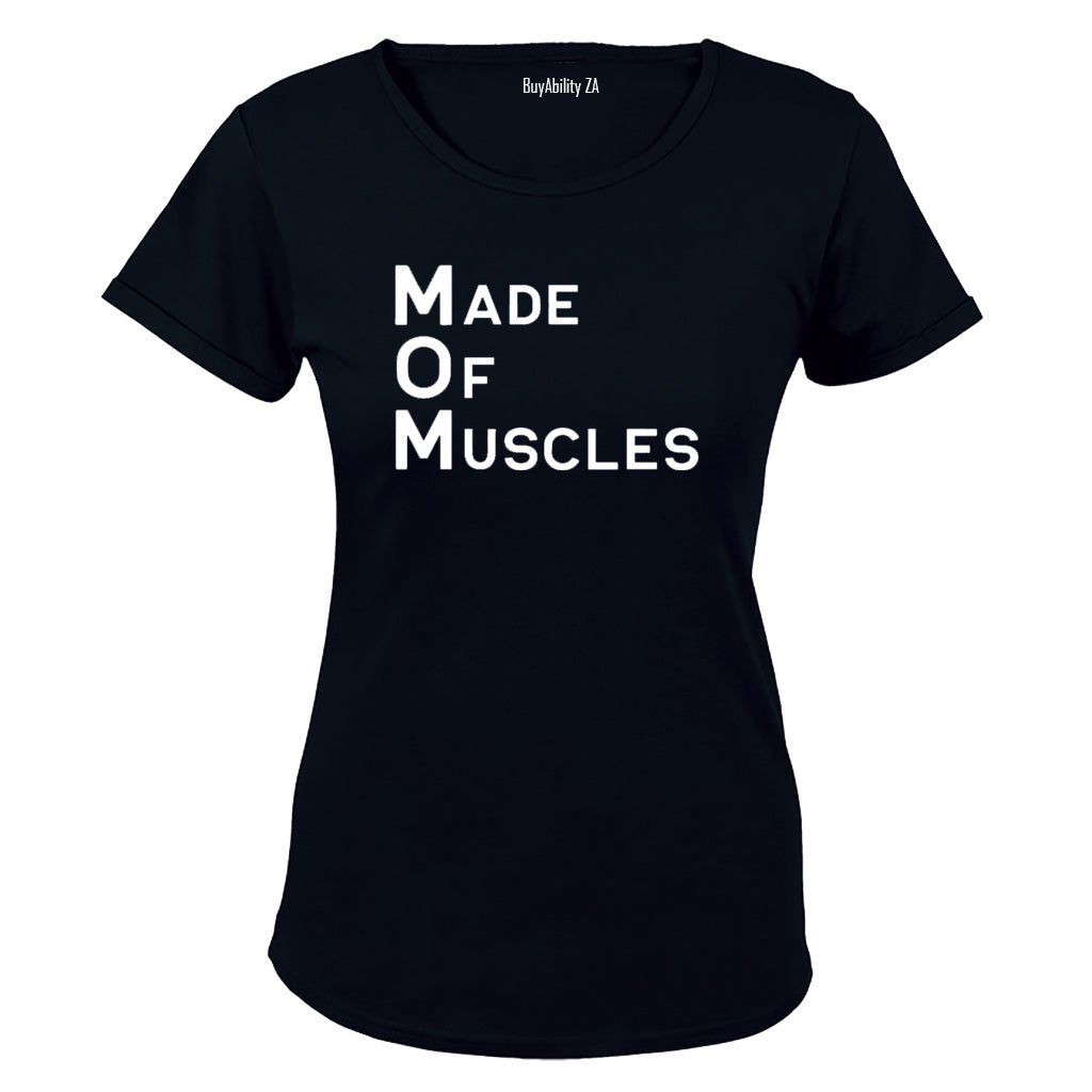 Mom - Made of Muscles - Ladies - T-Shirt