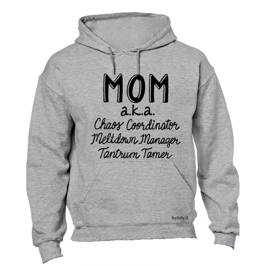 Mom AKA - Hoodie