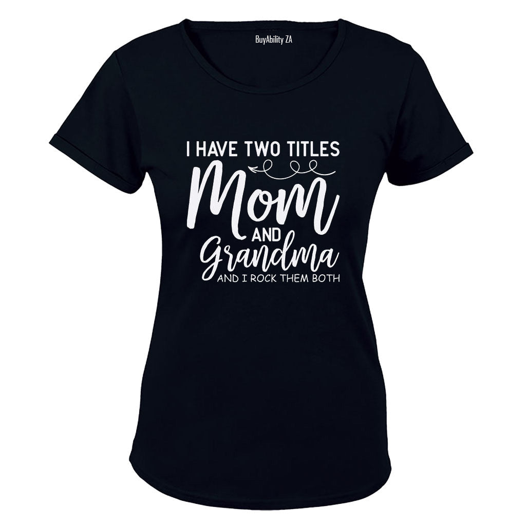 Mom and Grandma - Ladies - T-Shirt