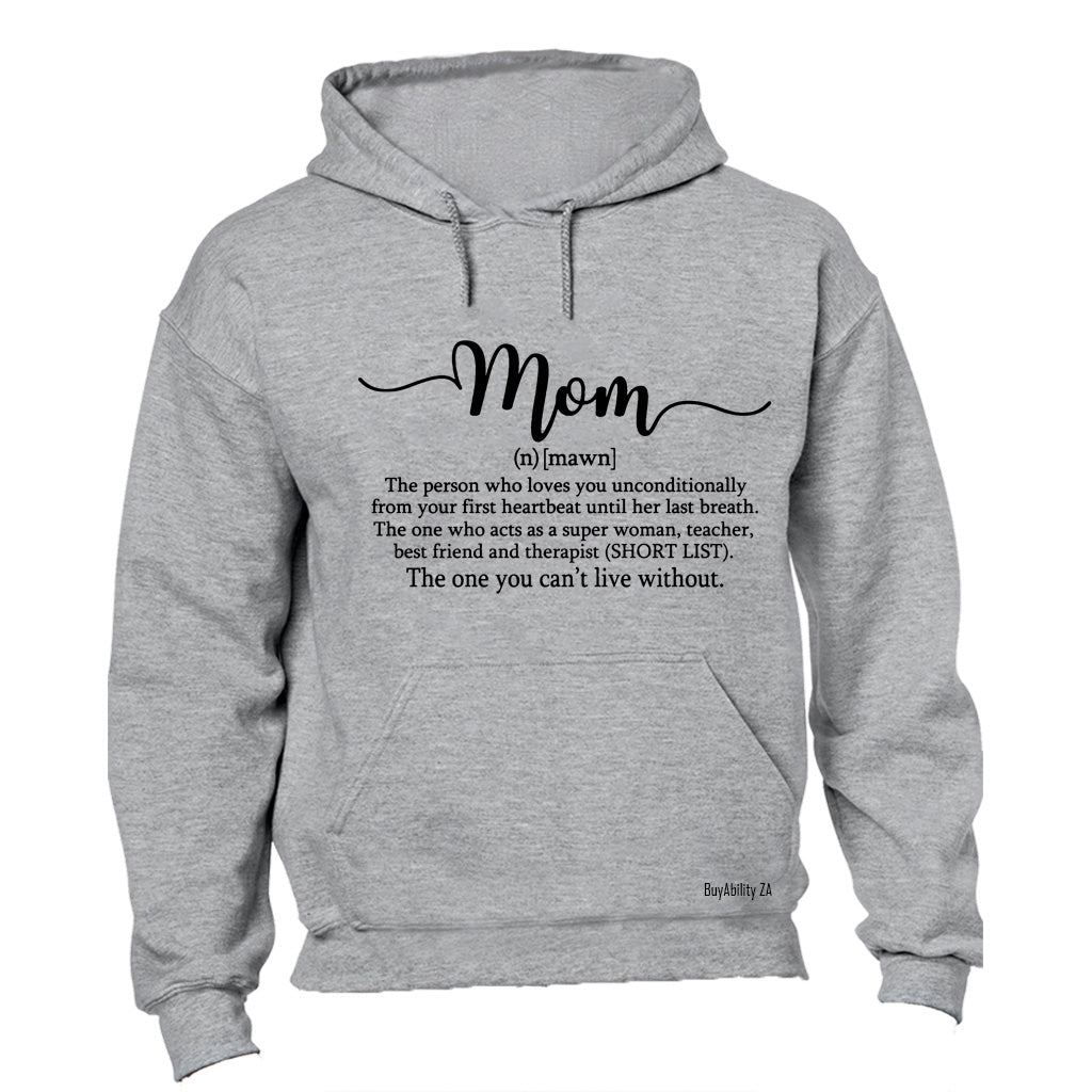 Mom Definition - Noun - Hoodie