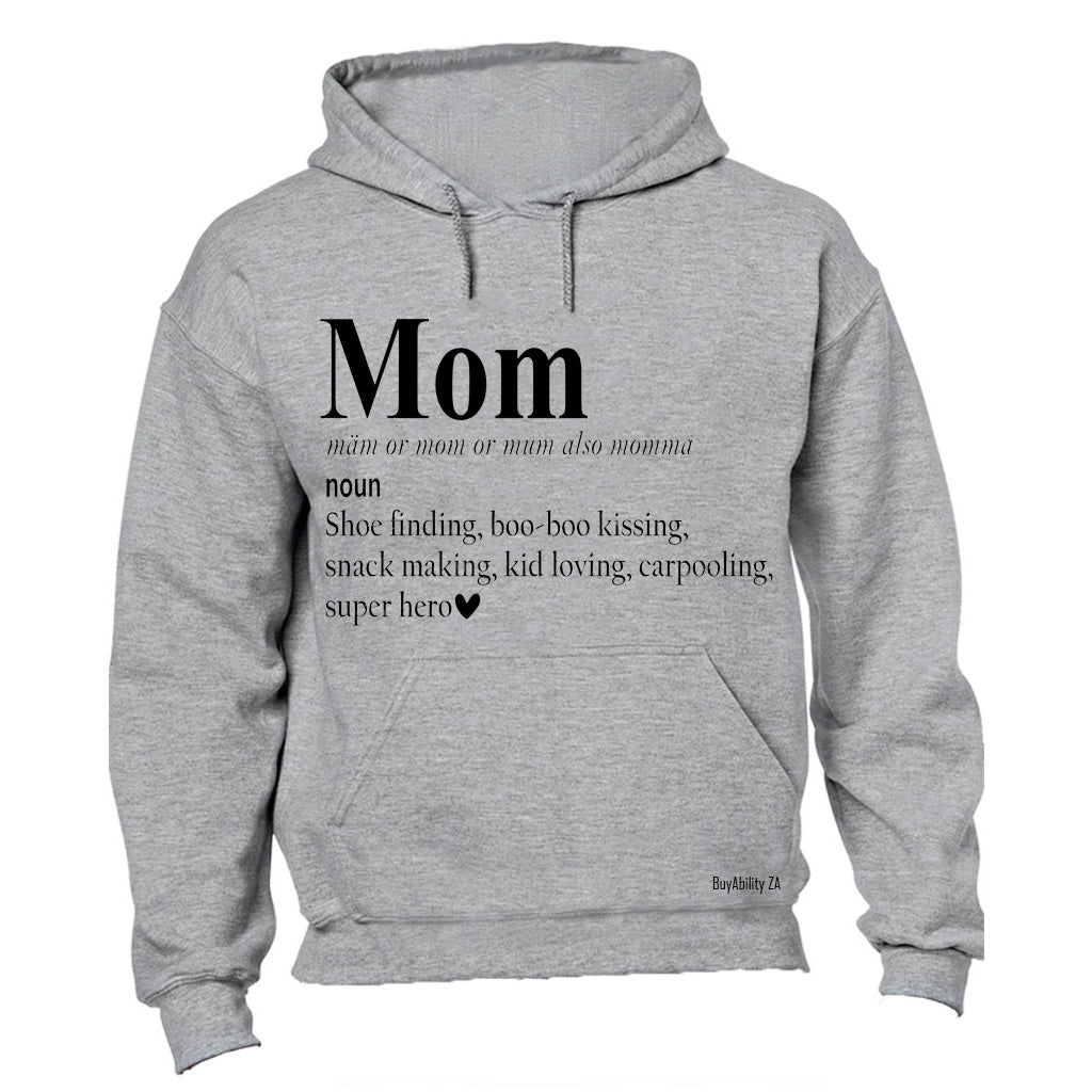 Mom Definition - Hoodie