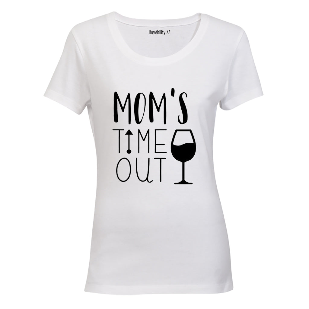 Moms Time Out - Wine! - Ladies - T-Shirt