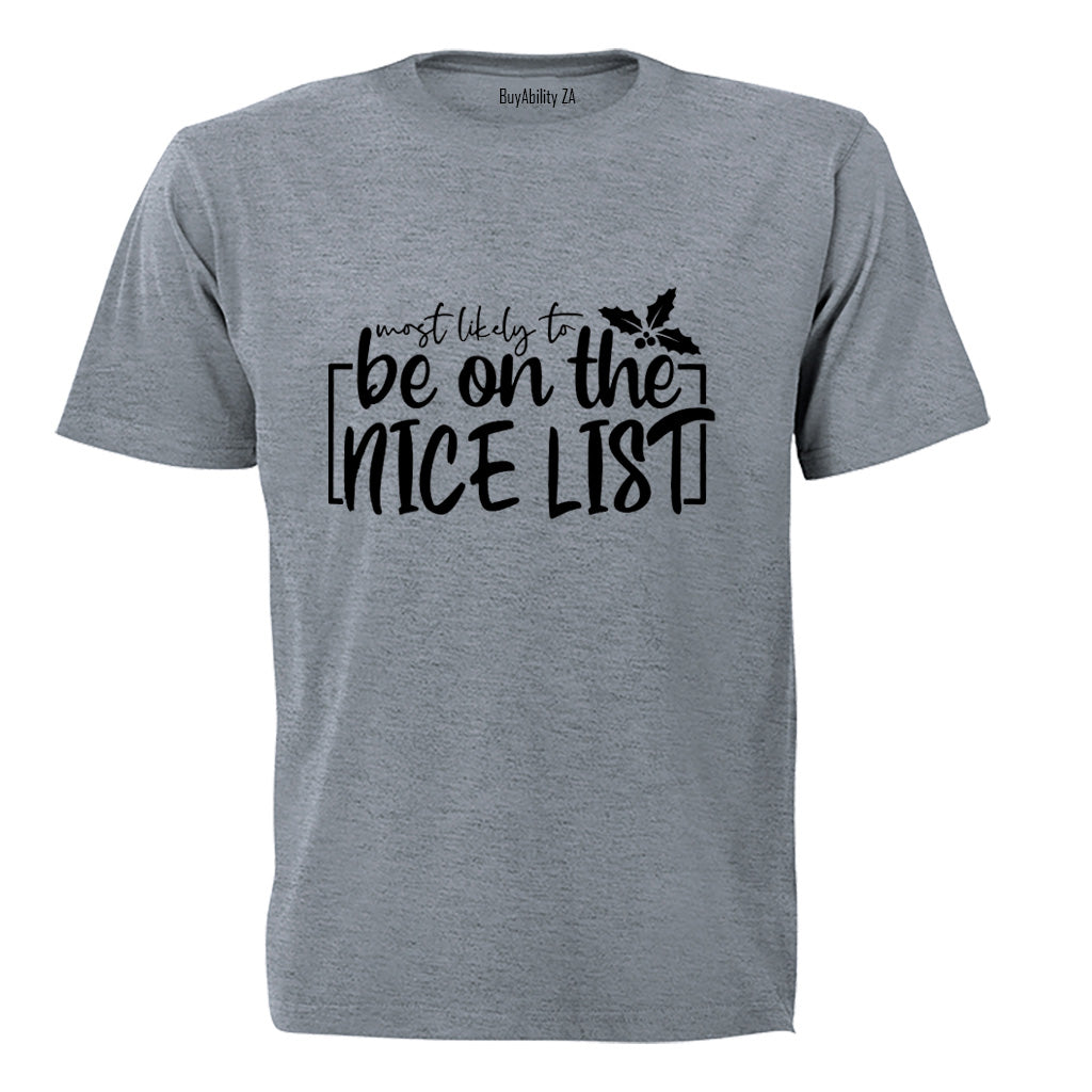Most Likely. Nice List - Christmas - Adults - T-Shirt