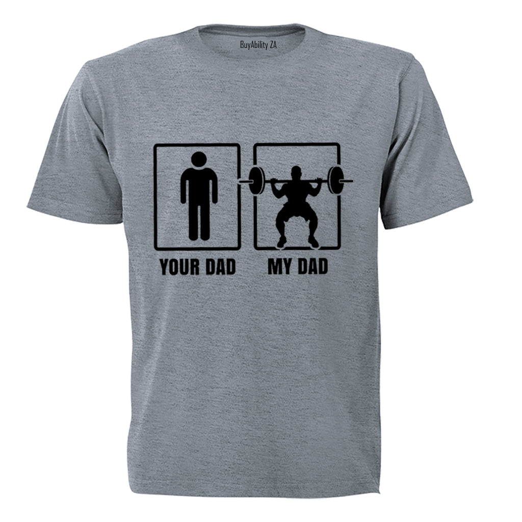 My Dad - Weightlifting - Kids T-Shirt