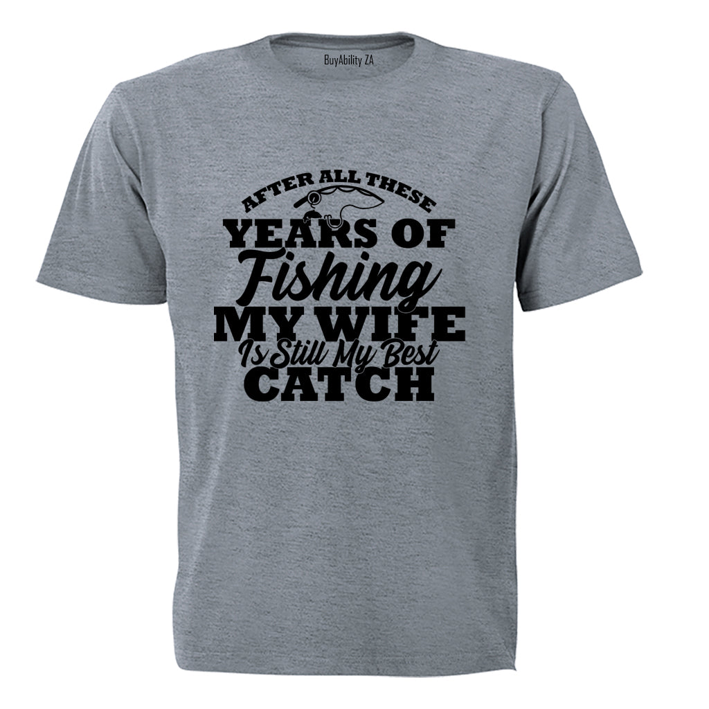 My Wife Is My Best Catch - Adults - T-Shirt
