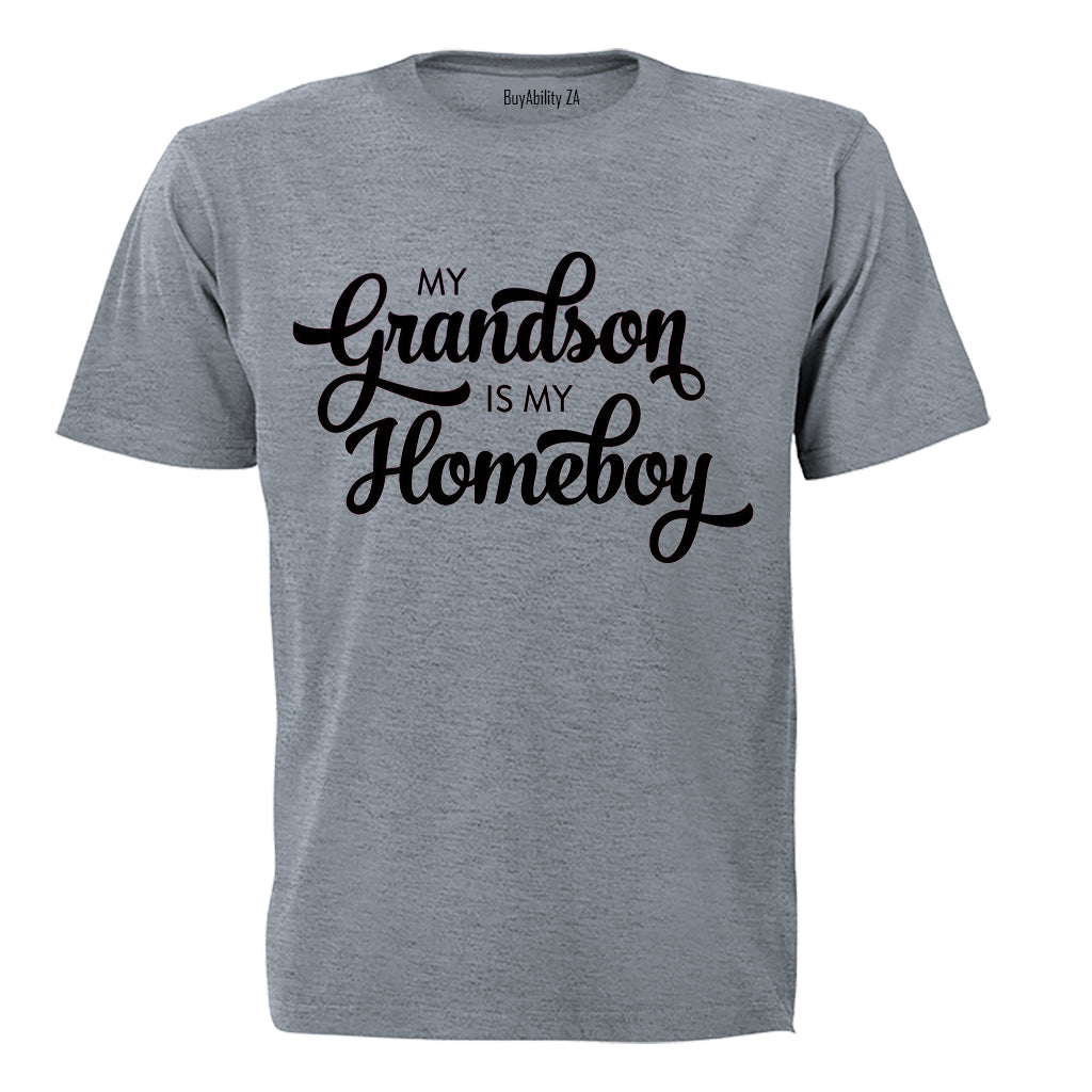 My Grandson is my Homeboy - Adults - T-Shirt