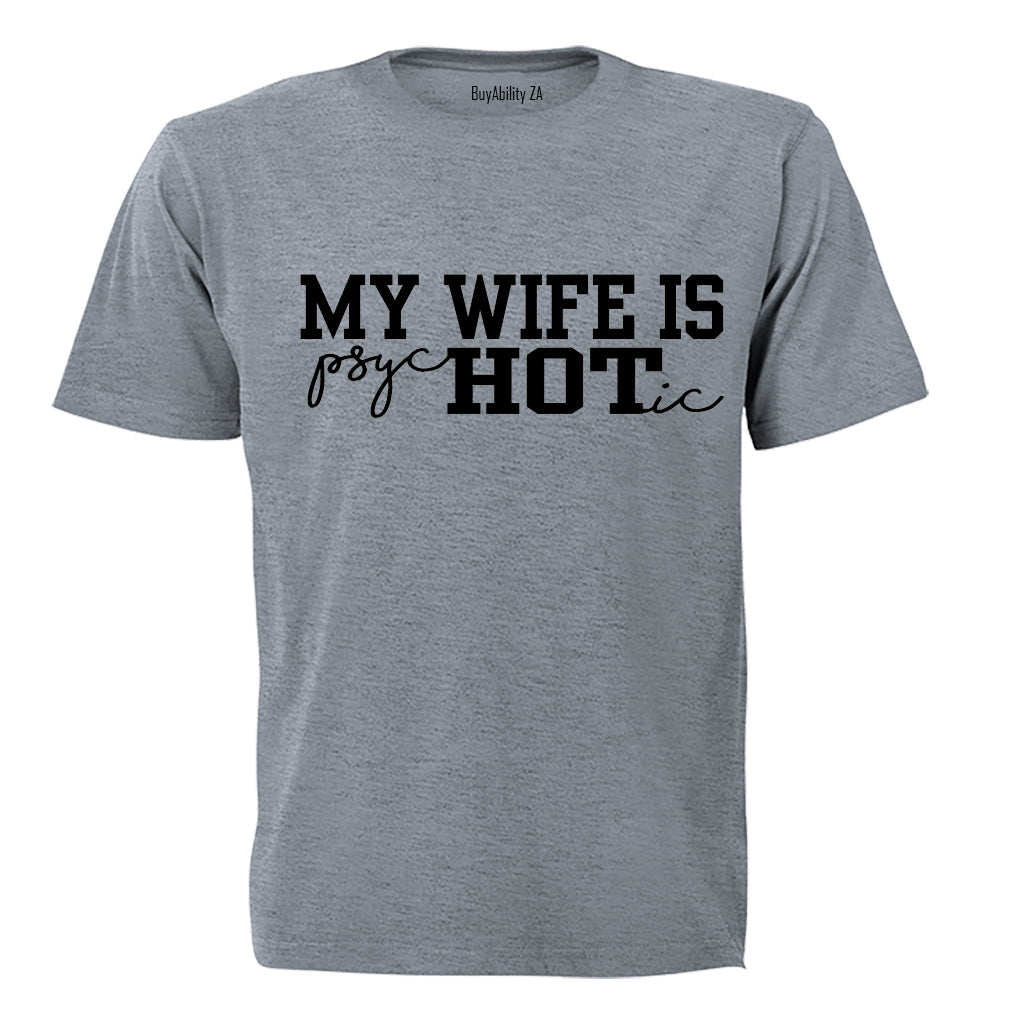 My Wife is... - Adults - T-Shirt