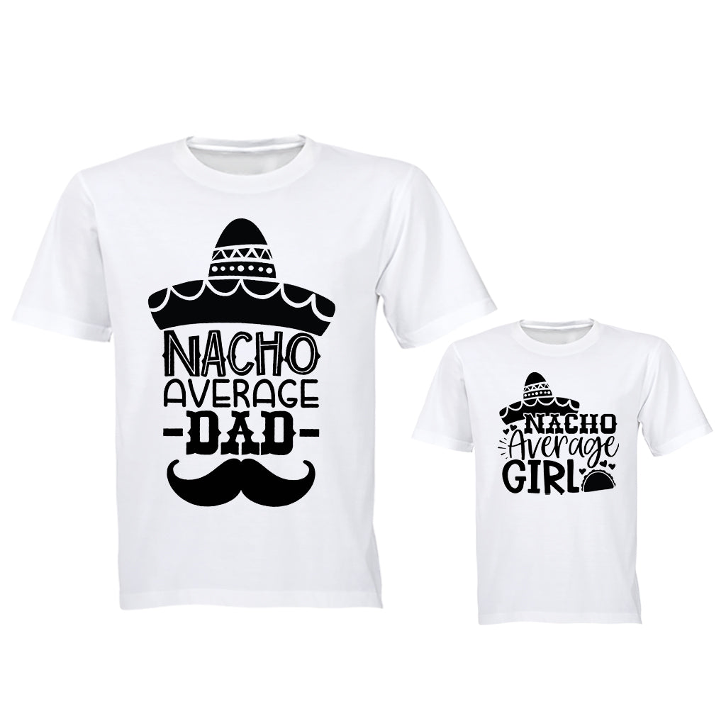 Nacho Average Dad & Daughter - Family Tees - Dad | Young Child