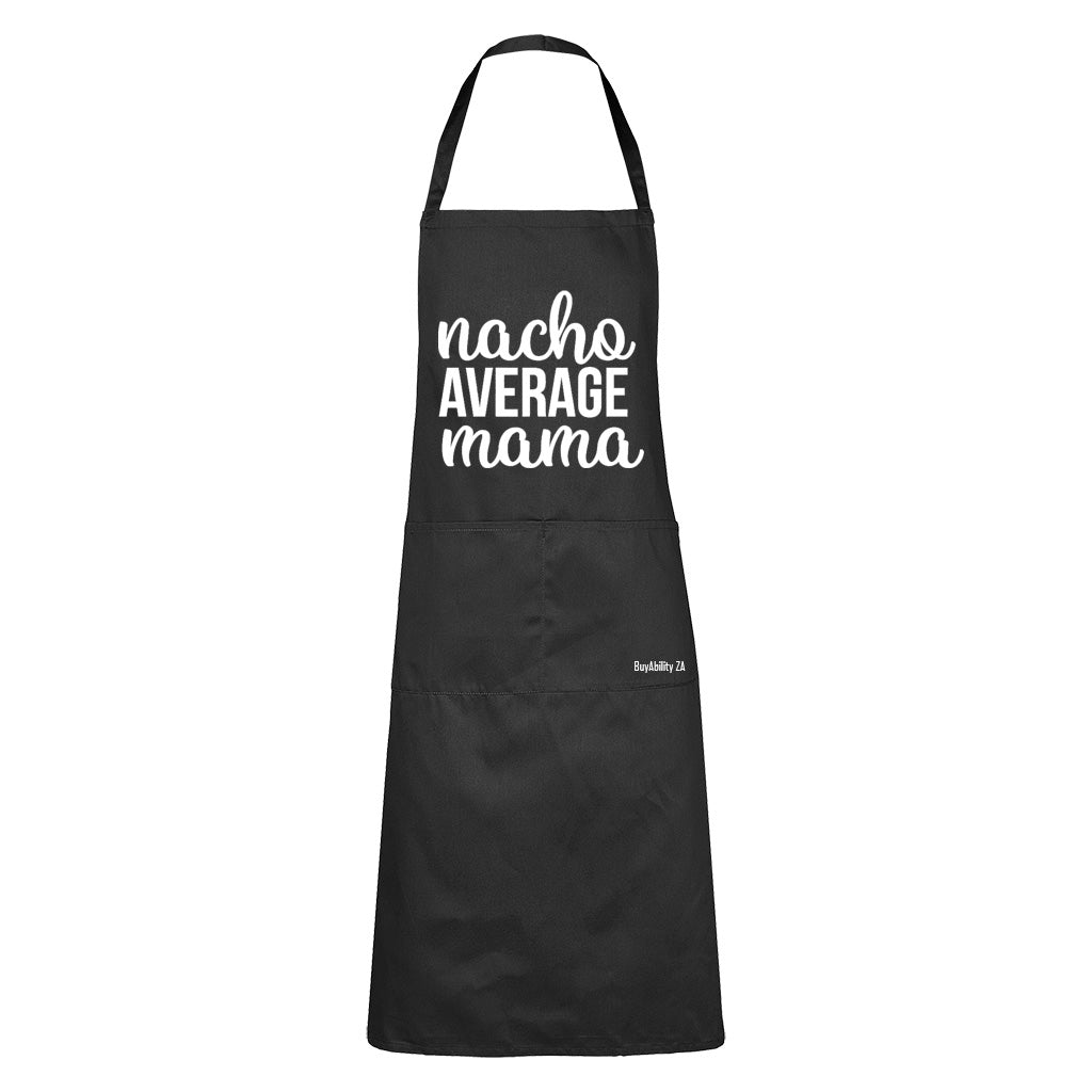 Nacho Average Mama - Apron