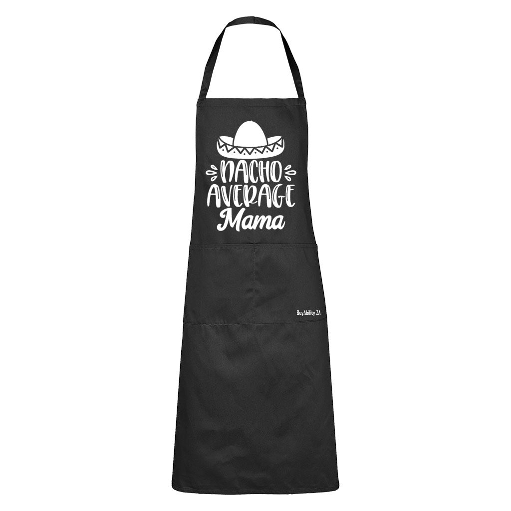 Nacho Average Mama - Apron