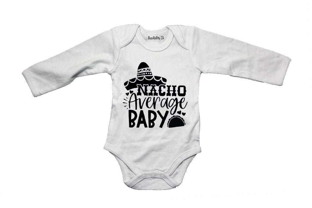 Nacho Average Baby - Baby Grow