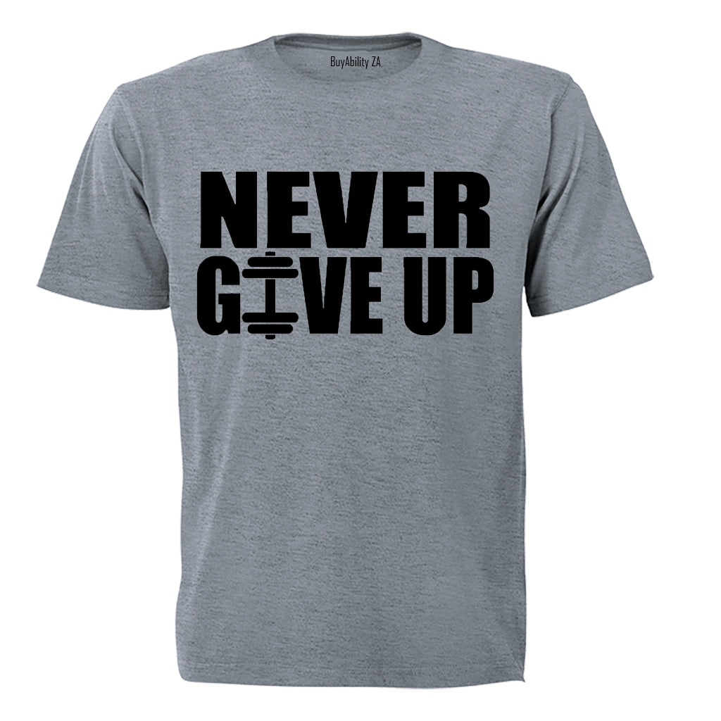 Never Give Up - Adults - T-Shirt