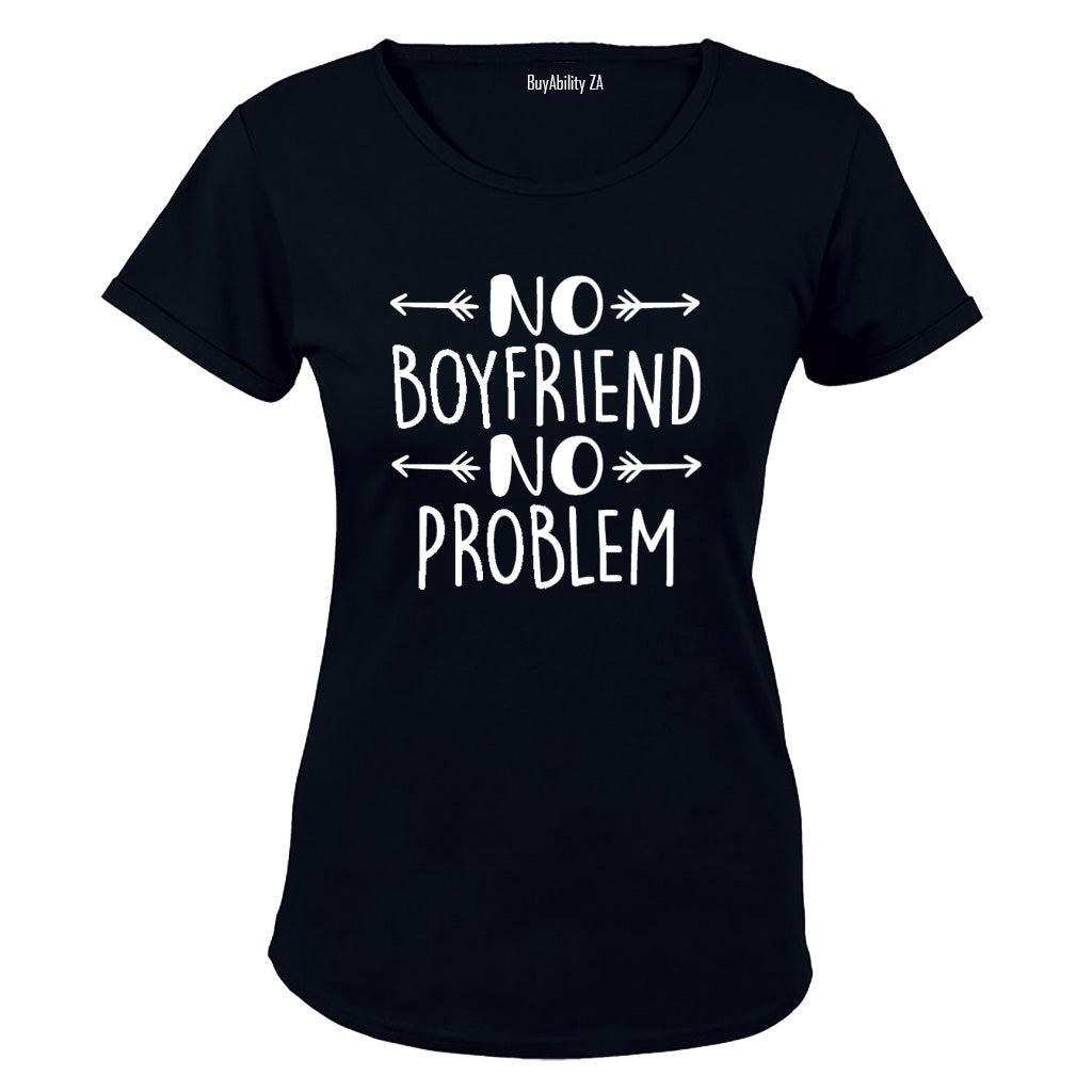 No Boyfriend, No Problem - Valentine Inspired - Ladies - T-Shirt - BuyAbility