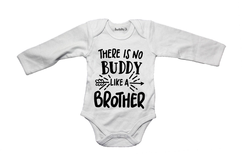 No Buddy Like A Brother - Baby Grow