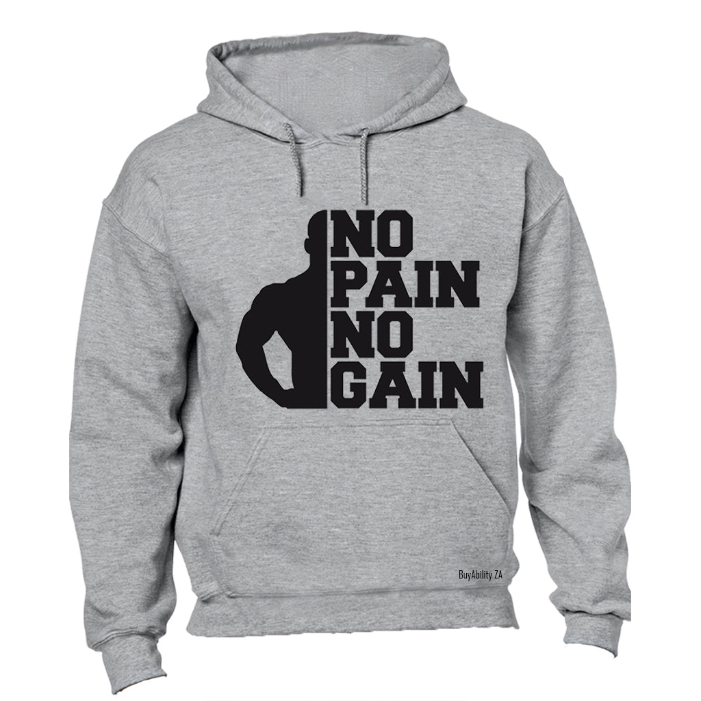 No Pain, No Gain - Hoodie