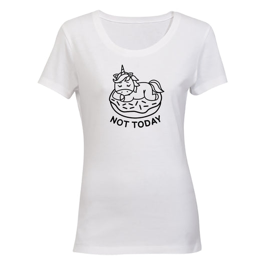 Not Today - Unicorn - Ladies - T-Shirt - BuyAbility South Africa