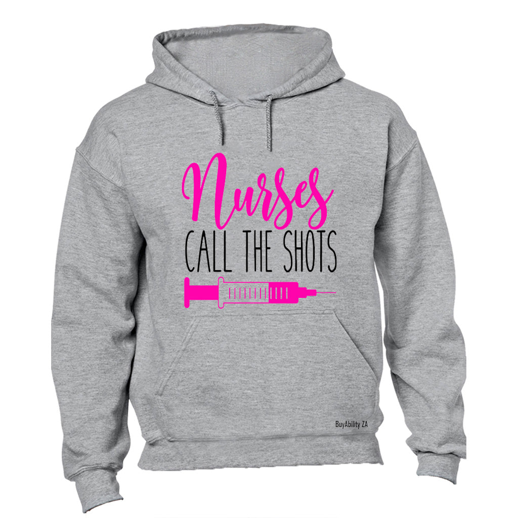 Nurses call the Shots - Hoodie