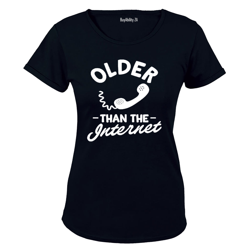 Older Than The Internet! - Ladies - T-Shirt