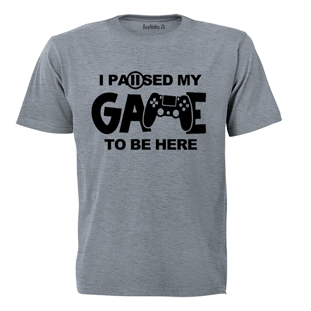 Paused my Game - Gamer - Adults - T-Shirt