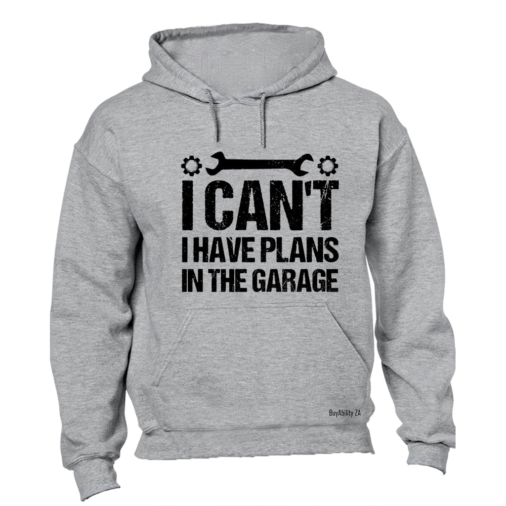 Plans In The Garage - Hoodie