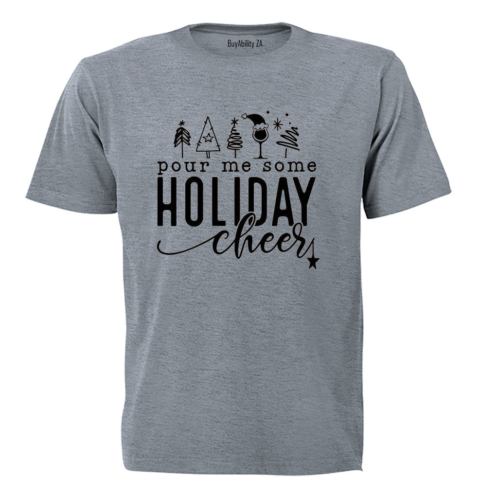 Pour Me Some - Christmas - Adults - T-Shirt