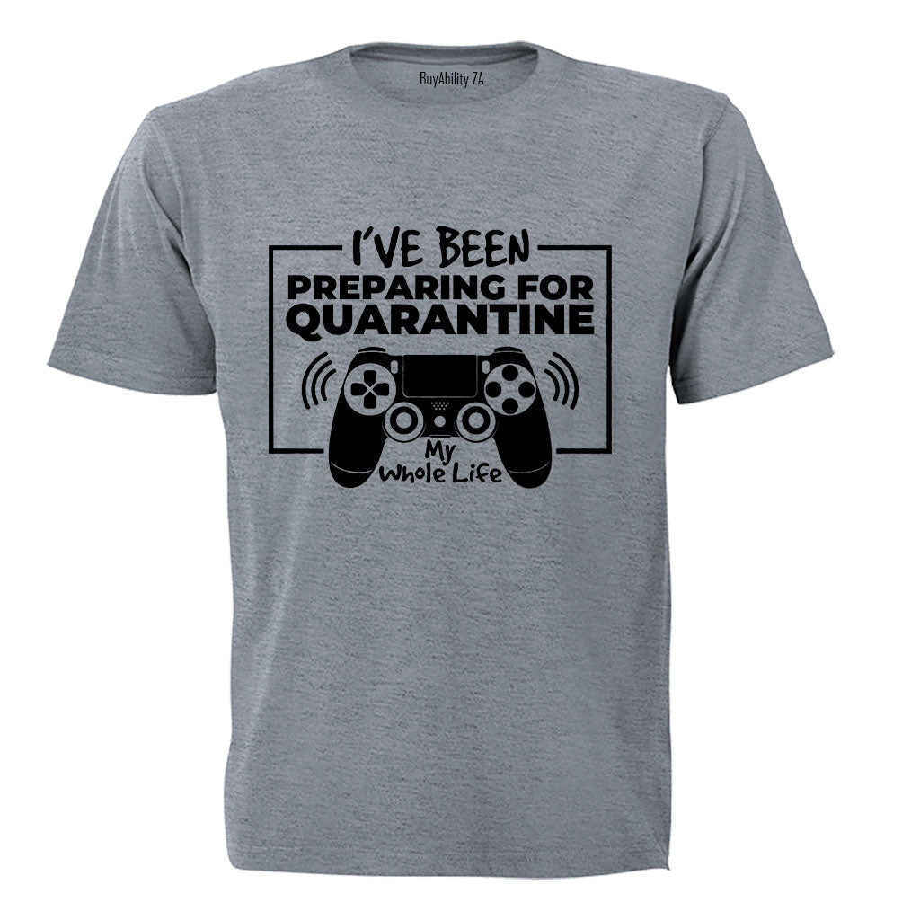 Preparing for Quarantine - Adults - T-Shirt - BuyAbility