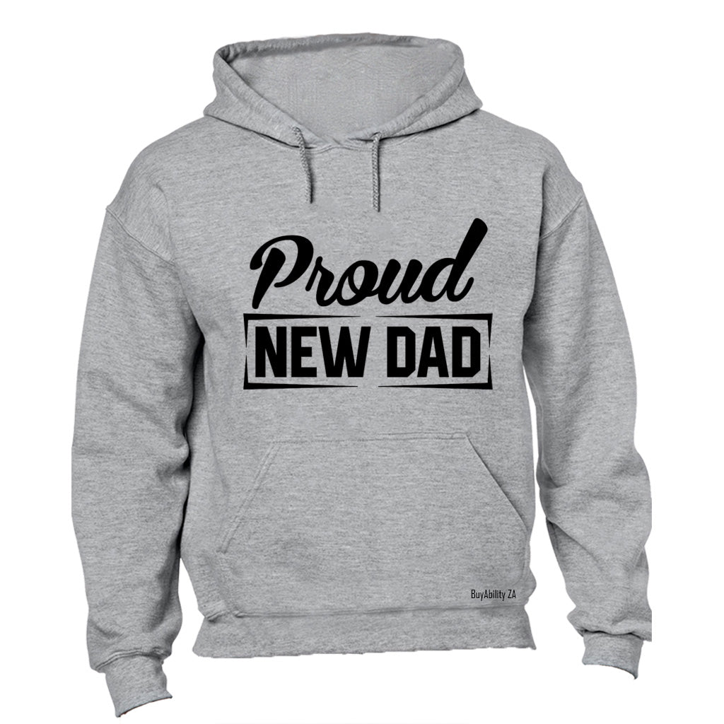 Proud New Dad - Hoodie