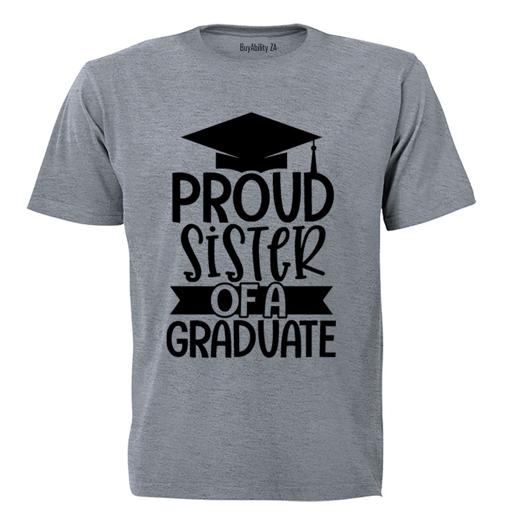 Proud Sister of a Graduate - Kids T-Shirt