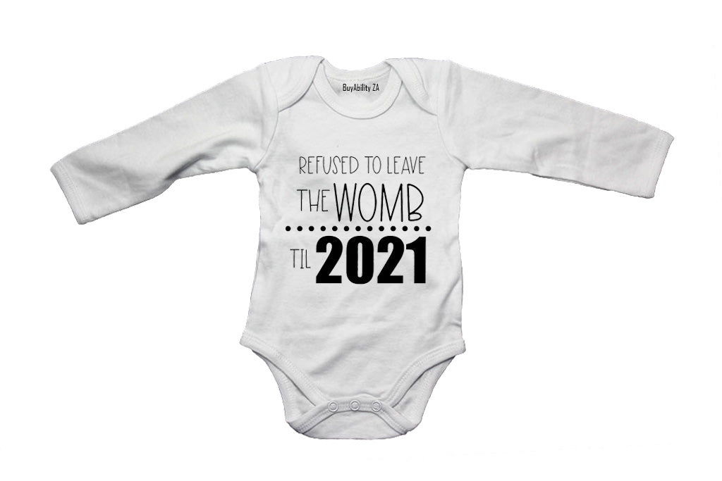 Refused to Leave the Womb - Baby Grow