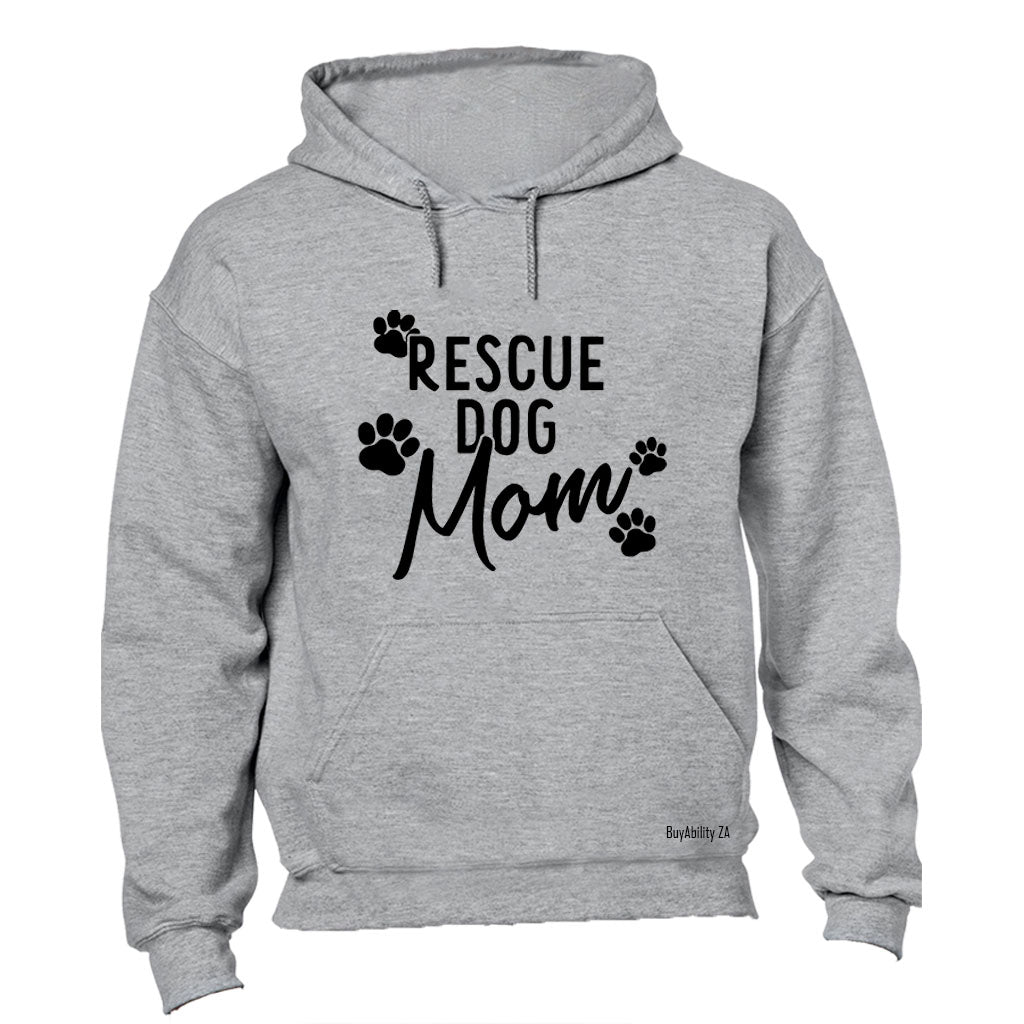 Rescue Dog Mom - Hoodie