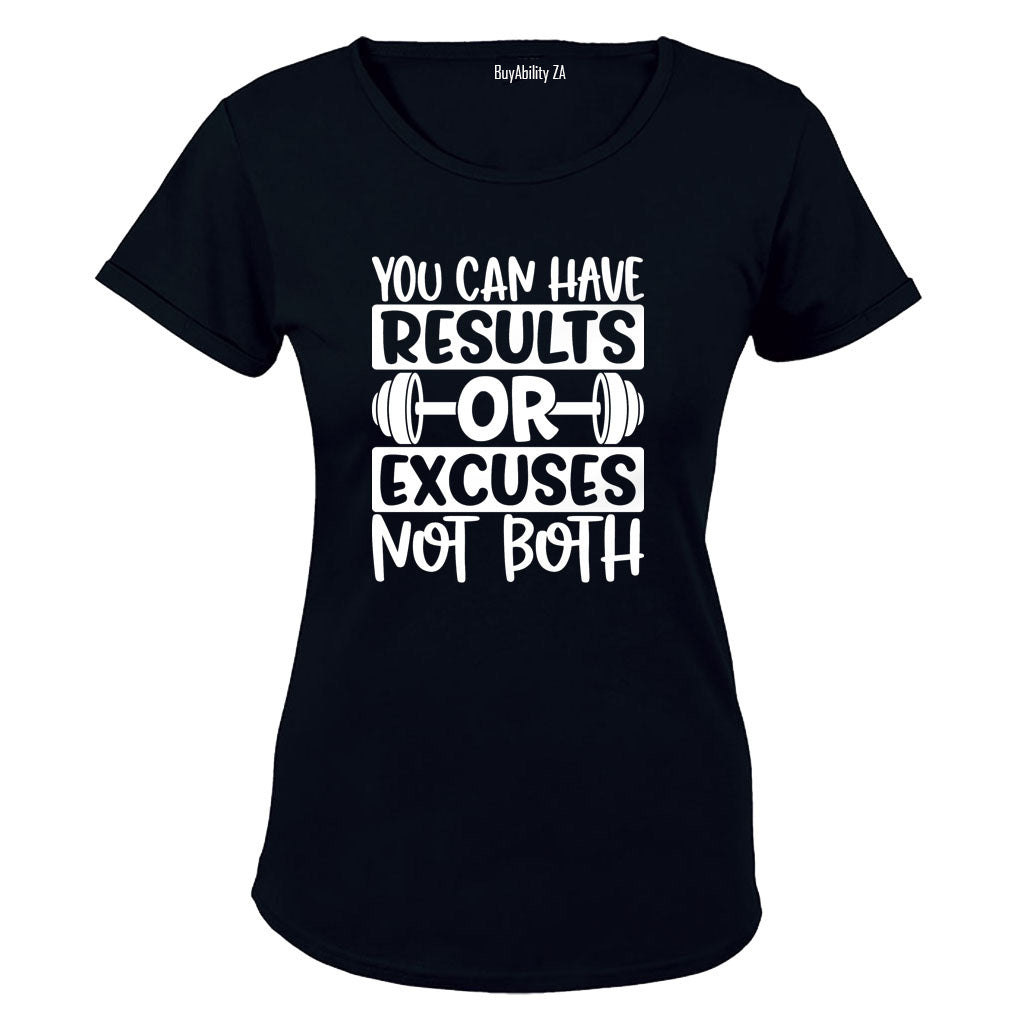 Results Or Excuses - Gym - Ladies - T-Shirt