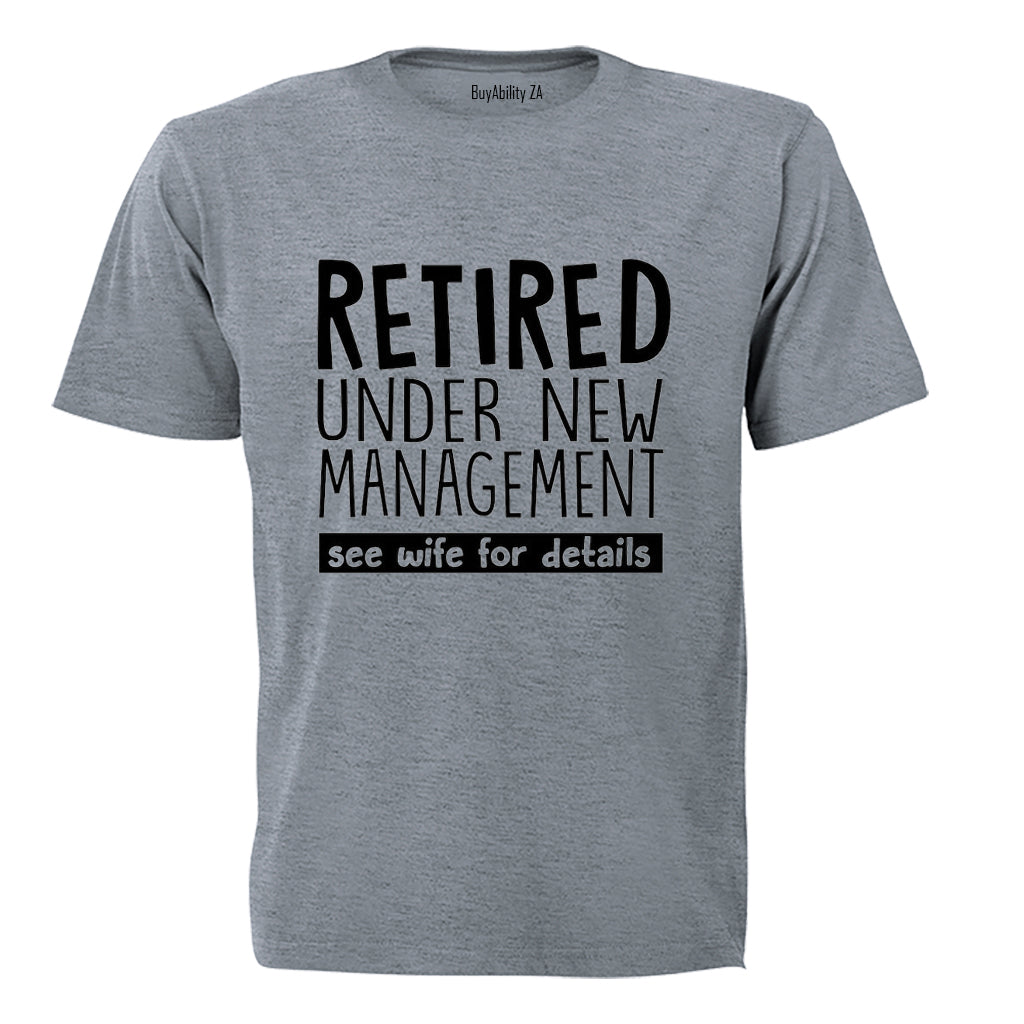 Retired - See Wife For Details - Adults - T-Shirt - BuyAbility South Africa
