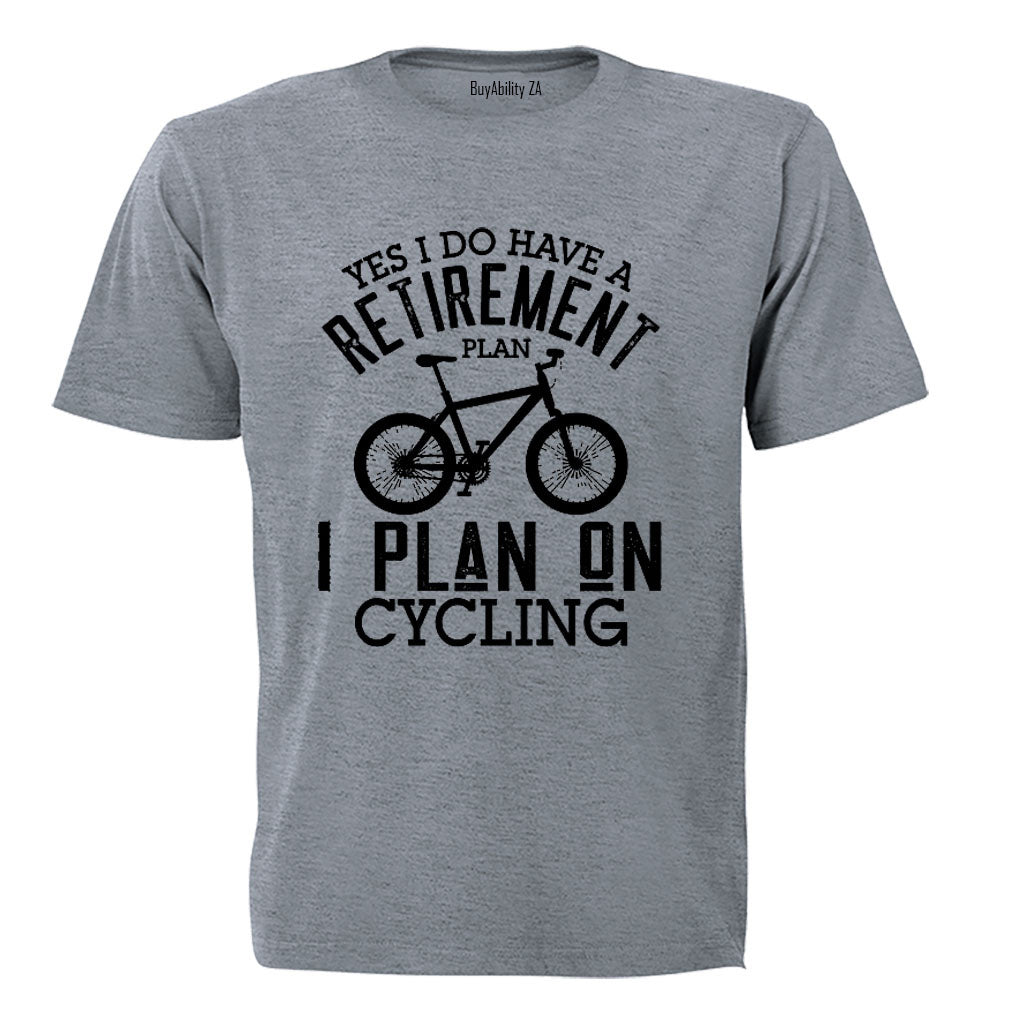 Retirement Plan - Cycling - Adults - T-Shirt