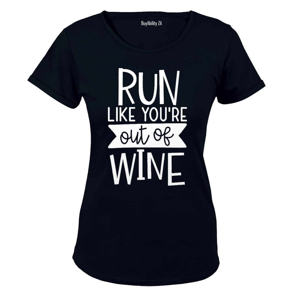 RUN Like You're Out of WINE - Ladies - T-Shirt