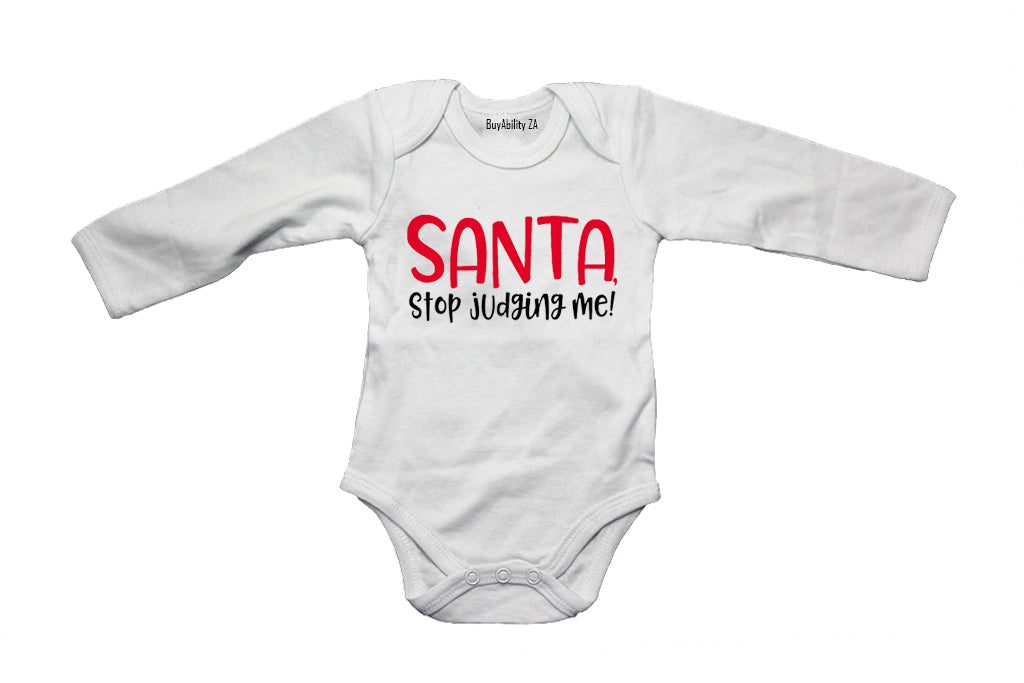 Santa, Stop Judging Me - Christmas - Baby Grow