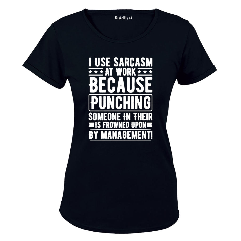 Sarcasm at Work - Ladies - T-Shirt - BuyAbility