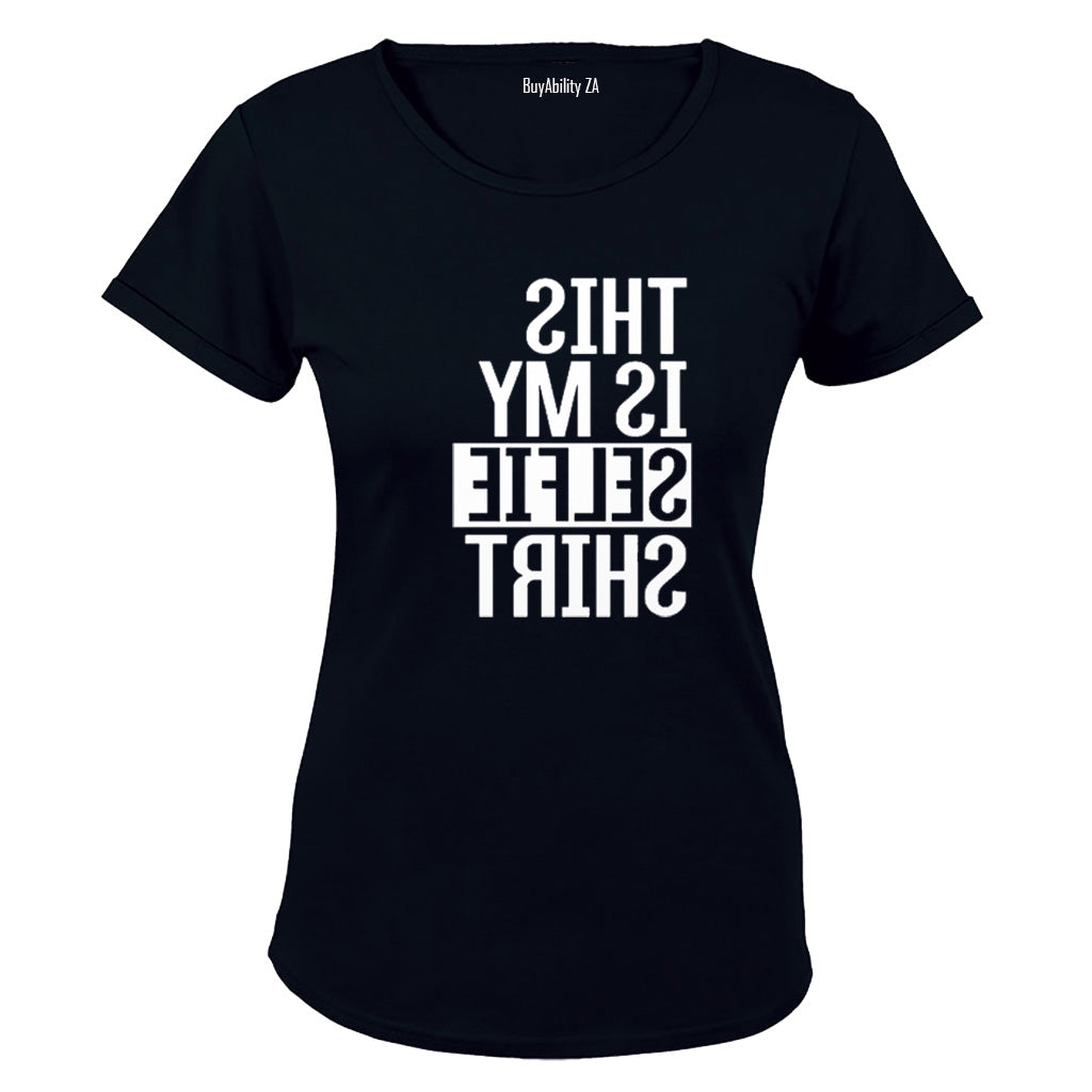 This is my Selfie Shirt! - Ladies - T-Shirt