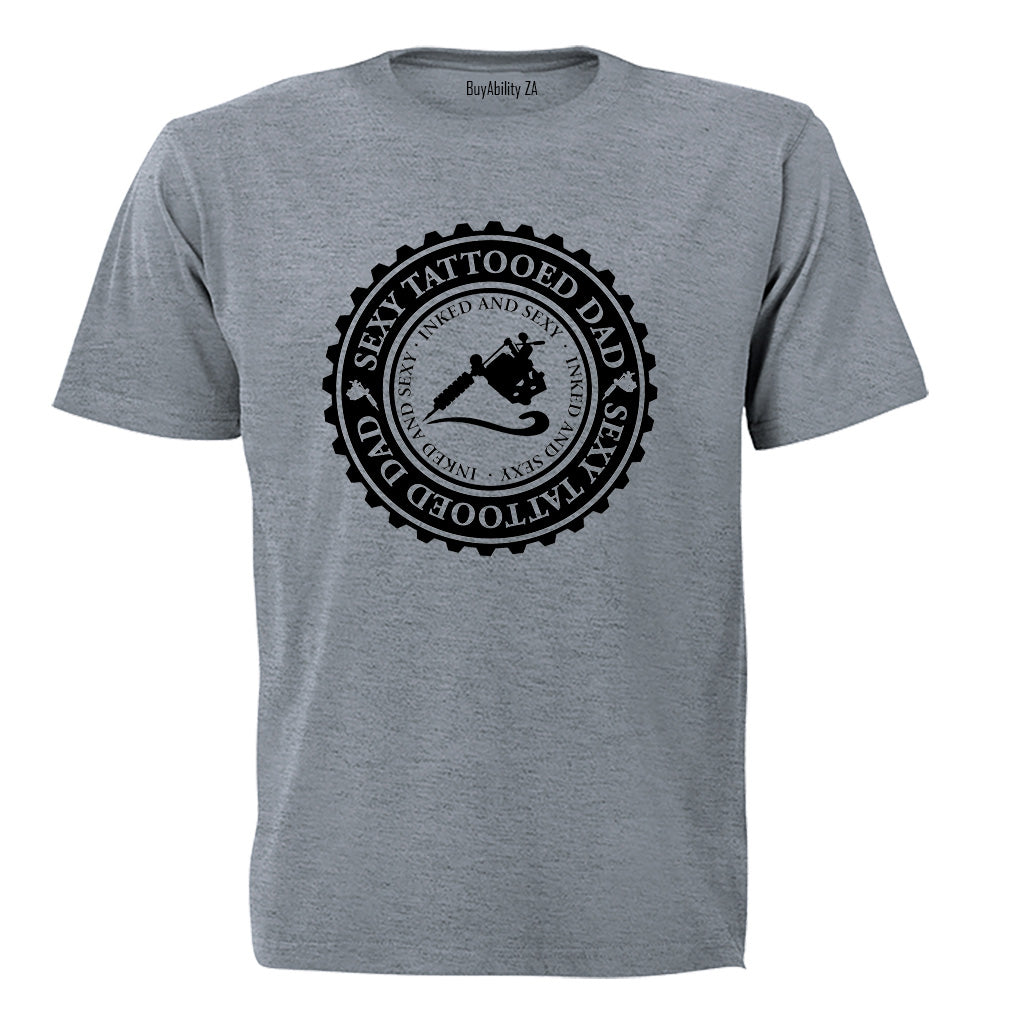 Sexy Tattooed Dad - Adults - T-Shirt - BuyAbility