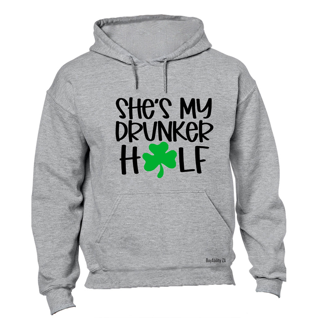 She's My Drunker Half - St. Patrick's Day - Hoodie