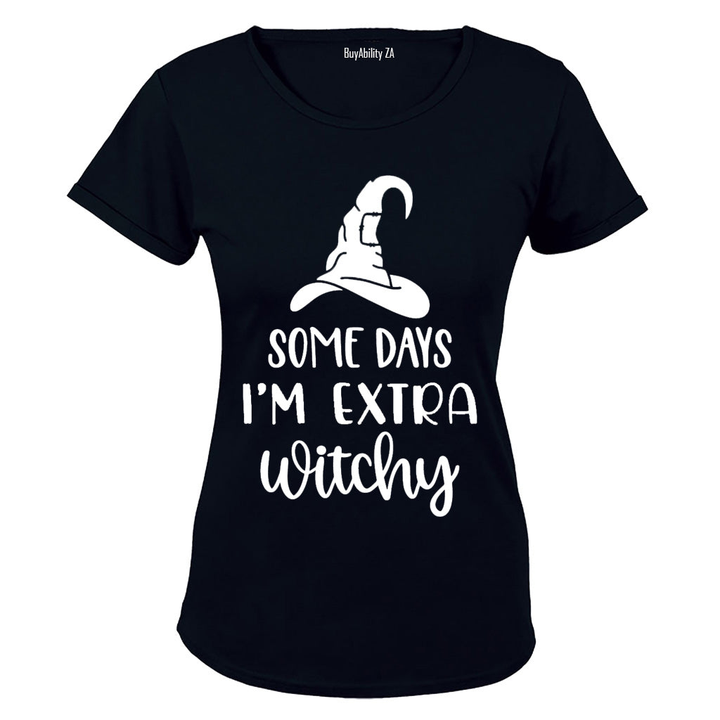 Some Days I'm Extra Witchy - Halloween Inspired - Ladies - T-Shirt