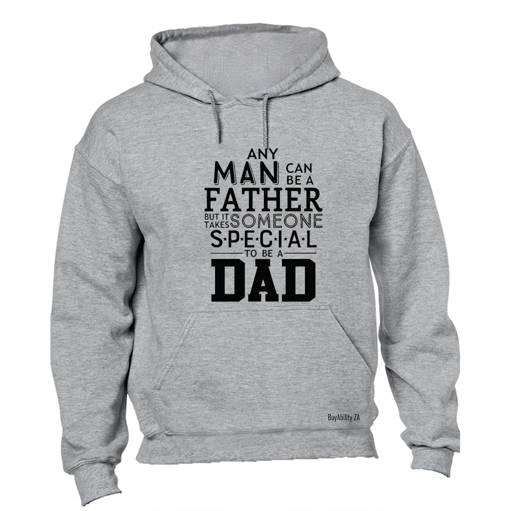 Someone Special To Be a Dad - Hoodie
